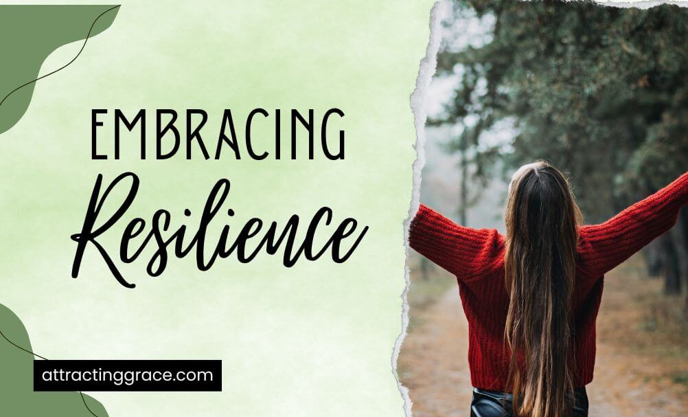 Embracing Resilience